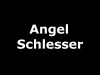 ANGEL SCHLESSER 
