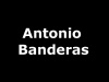 ANTONIO BANDERAS 