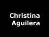 CHRISTINA AGUILERA