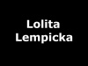  LOLITA LEMPICKA